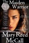 The Maiden Warrior - originally released in 2002 and re-released in 2012