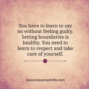 You-have-to-learn-to-say-no-without-feeling-guilty_-Setting-boundaries-is-healthy_-You-need-to-learn-to-respect-and-take-care-of-yourself